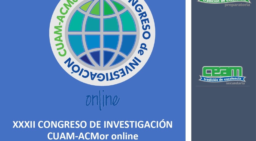 XXXII CONGRESO DE INVESTIGACIÓN CUAM-ACMor online